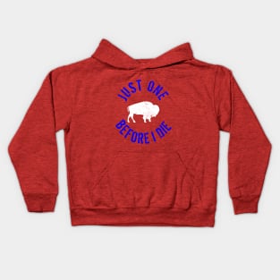 Buffalo Football Just One Before I Die Kids Hoodie